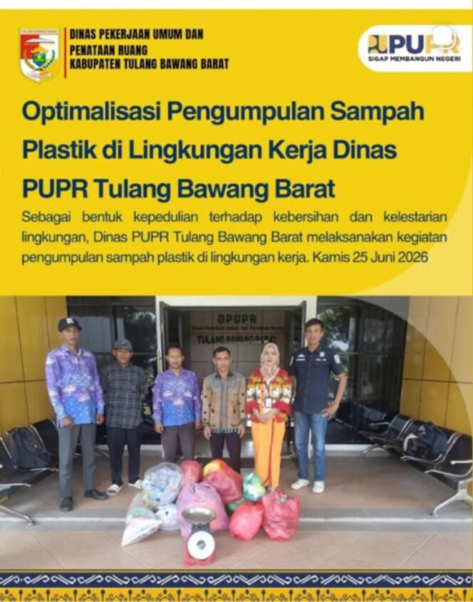 
					Plt Kepala Dinas PUPR Tubaba Iwan Setiawan Galakkan Gerakan Pengumpulan Sampah Plastik di Lingkungan Kerja